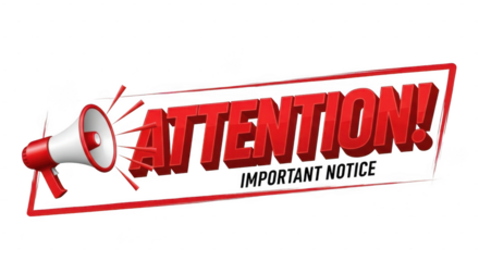 A red and white megaphone emitting sound waves, with the word attention in bold red letters and important notice below isolated on transparent background