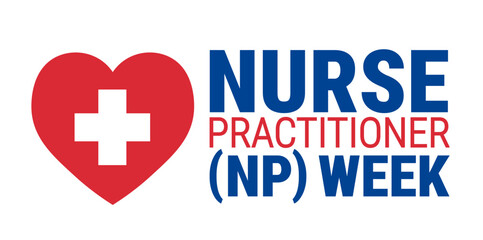 Obraz premium Nurse Practitioner NP Week background, banner, card or poster design template is observed every year during November, to raise awareness about the mission. Vector illustration.