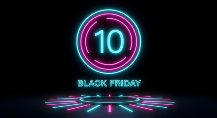 Black friday countdown timer with neon number 10 and glowing circle on a dark background with a podium