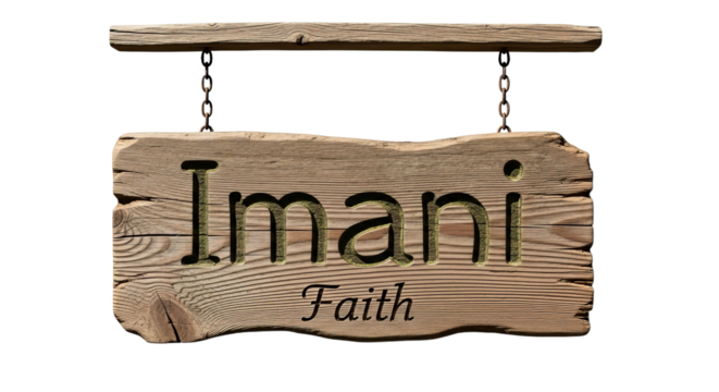 Wooden sign reading Imani Faith hanging in a natural setting, symbolizing hope and belief - Powered by Adobe