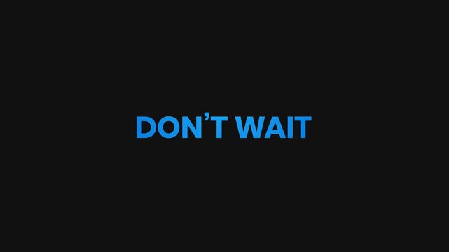 Do Not Wait Energetic Text Animation &ndash; 4K Urgency and Sales Promotion Video
