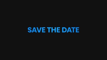 Save The Date Energetic Text Animation – 4K Event Invitation and Announcement Video