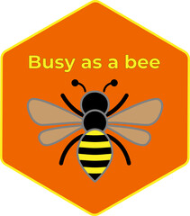Bee in orange honeycomb with quote Busy as a bee