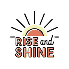 Sunrise with rise and shine text and radiant sun rays