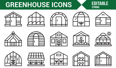 Editable stroke greenhouse icons set for farming, gardening, and horticulture