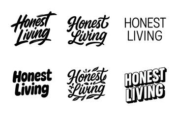 Obraz premium Harmonious Lettering Variations. Honest Living. Set lettering. harmonious lettering variations of the same emblematic concept (Dynamic brushstroke graffiti