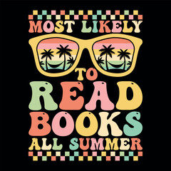 Most Likely to Read Books All Summer Funny Retro Summer T-shirt Design