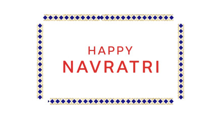 Festive Navratri Greeting Card Design Featuring Traditional Border and Bold Typography for Cultural Celebrations and Digital Marketing