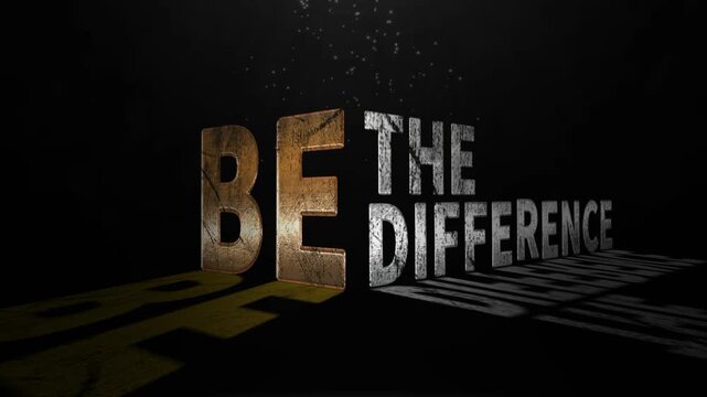 Be the difference text animation with golden and silver effect on black background. Motivational quote