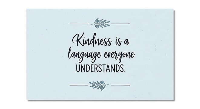 Inspirational kindness quote