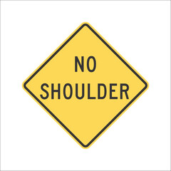 Street Sign. Traffic Sign.  NO SHOULDER