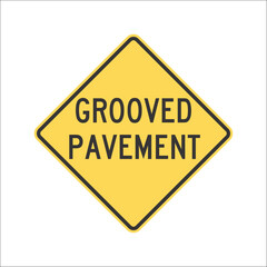 Street Sign. Traffic Sign.  GROOVED PAVEMENT