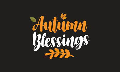 Autumn Blessings Fall T-Shirt Design