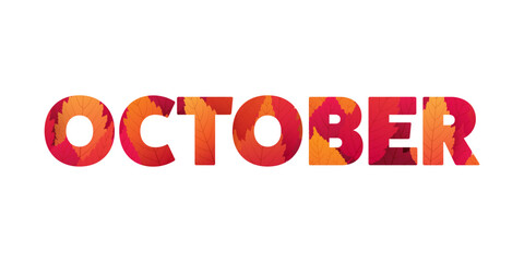 Large October Typography or Banner Design, Template with Colorful Leaves. Colors: Red, Orange, Brown - Vector Template Design Isolated on White Background - Design Element for Calendar or Web