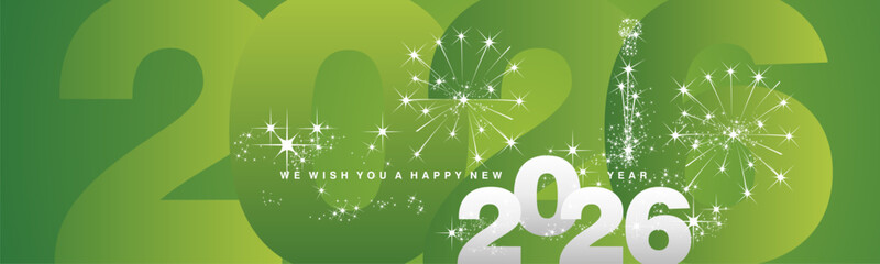 We wish you a Happy New Year 2026. Sparkler fireworks over 2026 numbers in background. Silver white lucky green greeting card