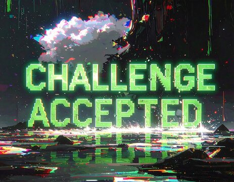 Digitally altered landscape with challenge text - Powered by Adobe