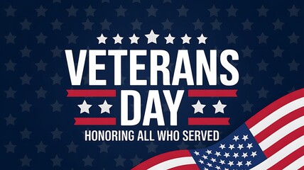 Veterans day graphic with american flag and stars honoring all who served a patriotic tribute
