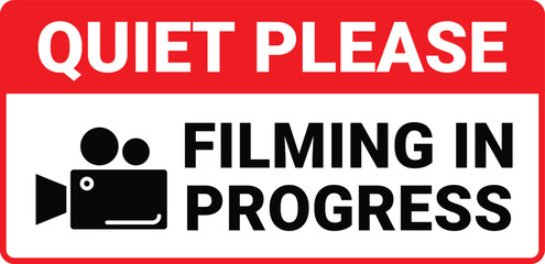 Quiet please filming in progress sign, Quiet please filming in progress label, sticker, badge, icon, logo, label, emblem, stamp, symbol, black, line, flat vector, isolated illustration