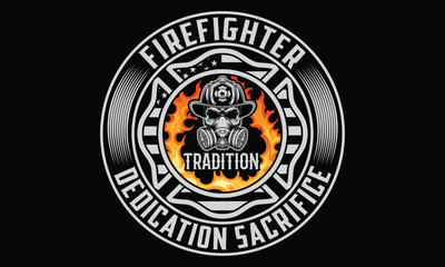 Firefighter Tradition Dedication Sacrifice - Firefighter T Shirt Design, Hand drawn lettering phrase, Cutting and Silhouette, card, Typography Vector illustration for poster, banner, flyer and mug.
