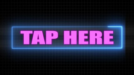 Pink Neon Glow " TAPHERE" Text Inside Blue Rectangular Frame on Grid Background tap here button - Powered by Adobe