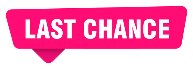 last chance magenta sticker isolated on transpatent background. last chance sign