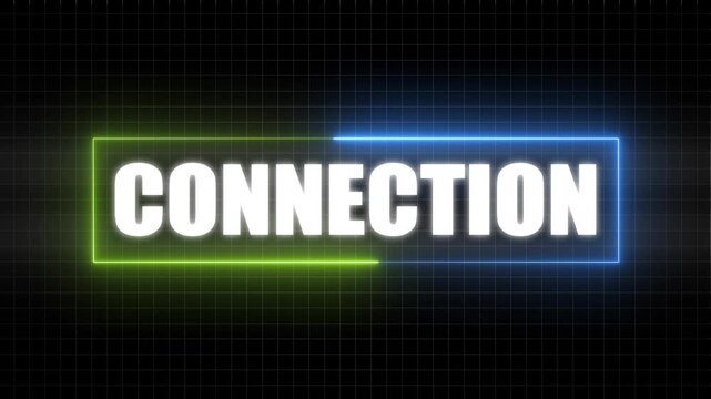 White word CONECTION in neon blue and green rectangle on dark grid background connection link