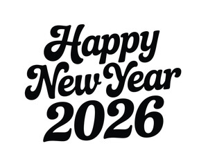 Stylized happy new year 2026 typography vector illustration for festive celebrations silhouette vector illustration white background