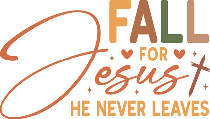 Fall For Jesus He Never Leaves Svg, Fall For Jesus He Never Leaves Png, Christian Svg, Faith Svg, Fall For Jesus Svg, He Never Leaves Png, he never leaves png, fall for jesus png, floral wreath svg, h