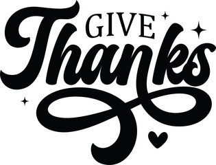 Give Thanks SVG, Christian Fall svg, Faith Sublimation, Minimalist Thanksgiving Cut File, Jesus Shirt Design Religious Bible Verse Scripture, thankful svg design, give thanks svg, give thanks svg, gra