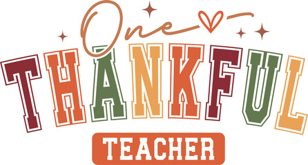 One Thankful Teacher Svg, Kindergarten Teacher Svg, Cool Teacher T-shirt svg, Cut files, Funny Teacher Svg,Best Teacher svg, One Thankful Teacher Svg, Kindergarten Teacher Svg, Cool Teacher T-shirt sv