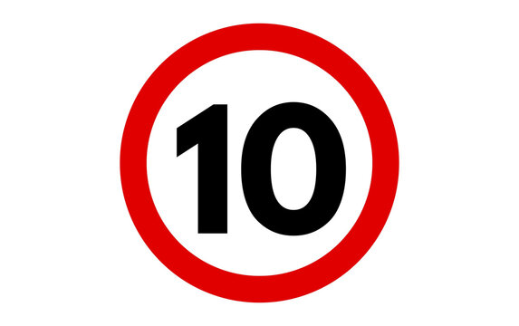 Speed limit 10 traffic sign, 10 speed limit sign