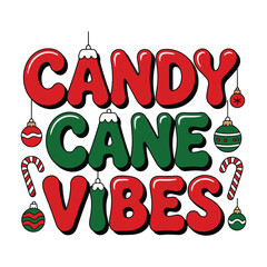 Festive Candy Canes Vibes T Shirt Design Christmas Artwork