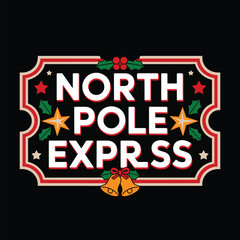 North Pole Express Christmas T Shirt Design Festive Holiday Graphic