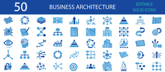Business architecture solid icons set. Strategy, organization, planning, workflow, process, structure, management, corporate vision and innovation symbols. Editable vector design, business and technol