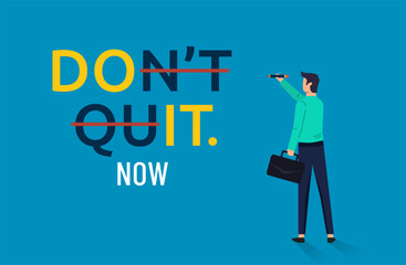 a motivational phrase encouraging to either persevere through challenges or take decisive action instead of giving up or doing nothing