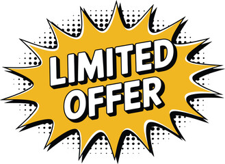 Bold "Limited Offer" text in a vibrant, starburst speech bubble with halftone pattern, announcing a special promotion.