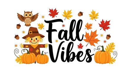 Fototapeta premium Festive Fall Vibes Graphic with Pumpkins, Scarecrow and Maple Leaves for Seasonal Design