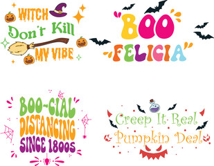 Funny humorous halloween quote typography isolated on background.