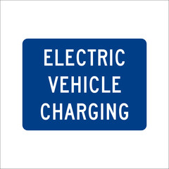 Street Sign. Traffic Sign. ELECTRIC VEHICLE CHARGING
