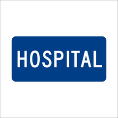 Street Sign. Traffic Sign. HOSPITAL