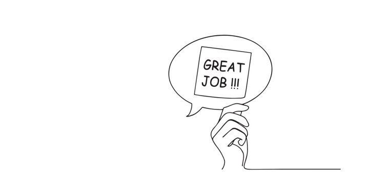 Minimalist line art illustration of a hand holding a speech bubble with the words "Great Job!!!", symbolizing praise, motivation, encouragement, appreciation, success, positive feedback in business - Powered by Adobe
