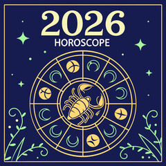 Scorpio zodiac sign at the center of a celestial horoscope wheel for the year 2026 with stars and astrological symbols against a dark blue background