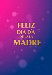 Feliz Dia De La Madre - A Beautiful Gradient Background with Bokeh Lights for Mother's Day Greetings
