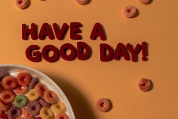 Have a Good Day! - Cereal and Positive Message