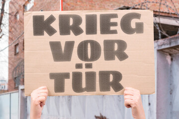 “Krieg Vor Tür”. WAR. DANGER. SECURITY. BORDER. NATO. EUROPE.