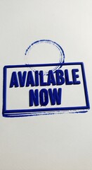 Available Now Sign.