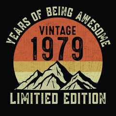 Year of being awesome vintage 1979 limited edition t shirt design