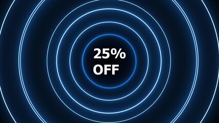 Glowing neon concentric circles with twenty five percent off text announcement for sales. Sale 25% discount with neon glowing blue ring and pulse. Modern retail promotion concept. - Powered by Adobe