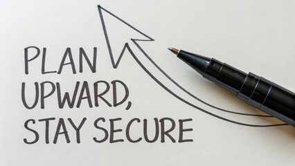 Black pen drawing upward arrow near text about moving forward and staying secure