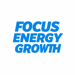 Bold Typography Focus Energy Growth Concept Banner Sign Design